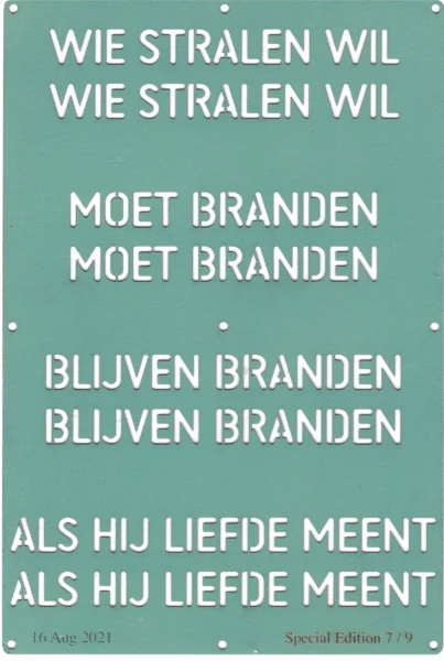 Wie stralen wil, moet branden