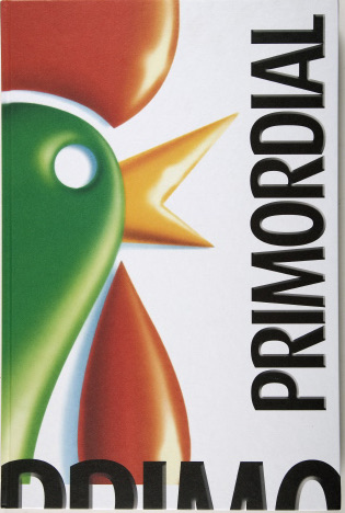 Primordial. Selected Works 1992–2006